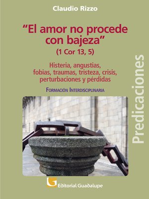 cover image of "El amor no procede con bajeza" (1 Co 13, 5)